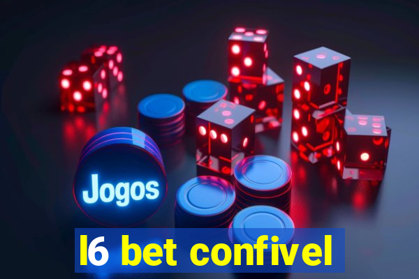 l6 bet confivel