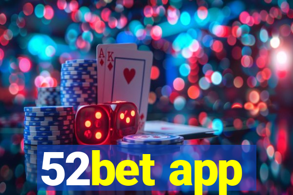 52bet app