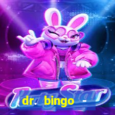 dr. bingo - videobingo   slots