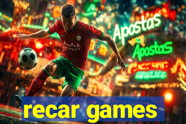 recar games