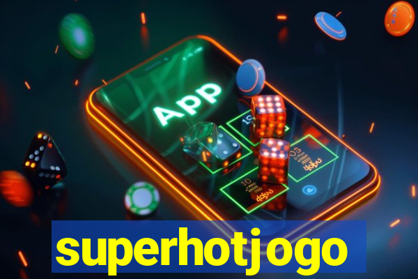 superhotjogo