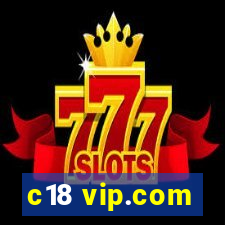 c18 vip.com