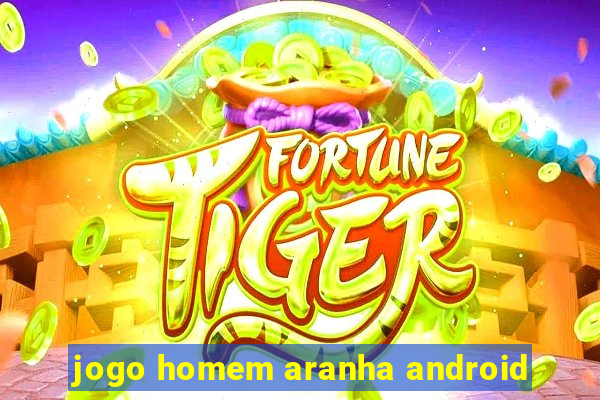 jogo homem aranha android