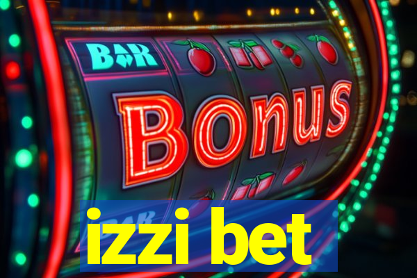 izzi bet