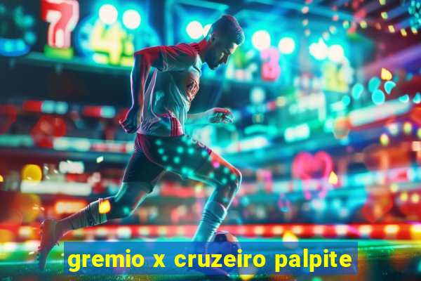 gremio x cruzeiro palpite