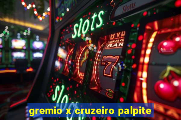 gremio x cruzeiro palpite