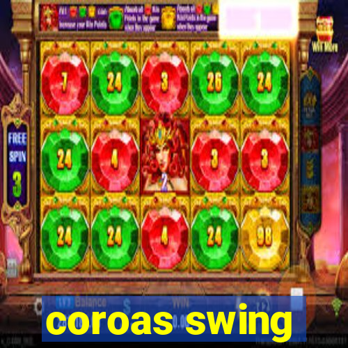 coroas swing