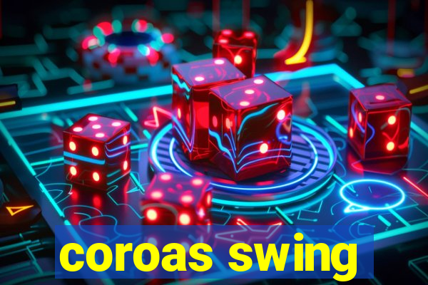 coroas swing