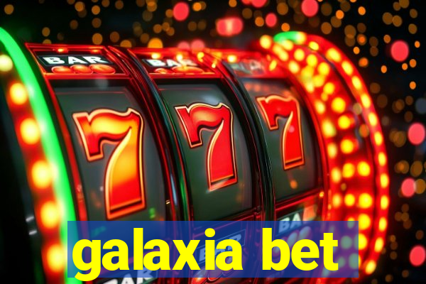 galaxia bet