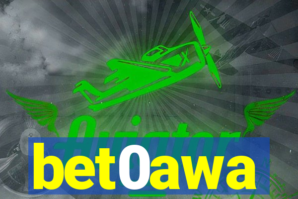 bet0awa