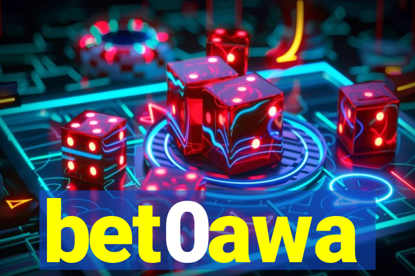 bet0awa