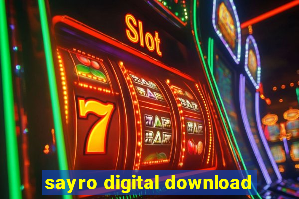 sayro digital download