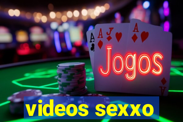 videos sexxo