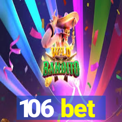 106 bet