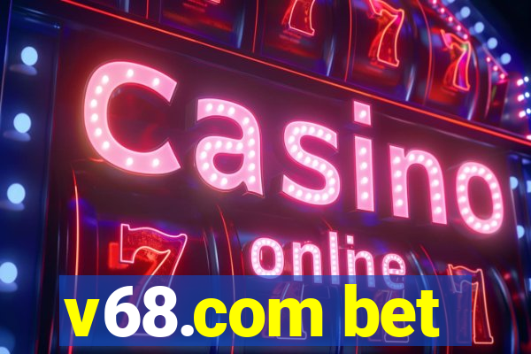 v68.com bet