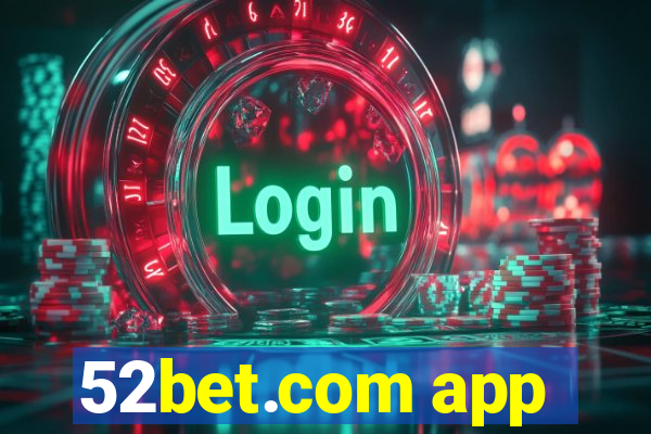 52bet.com app