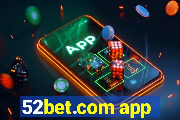 52bet.com app