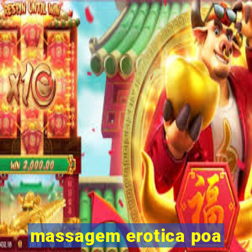 massagem erotica poa