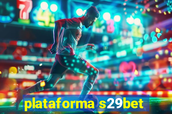 plataforma s29bet