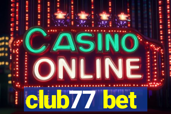 club77 bet