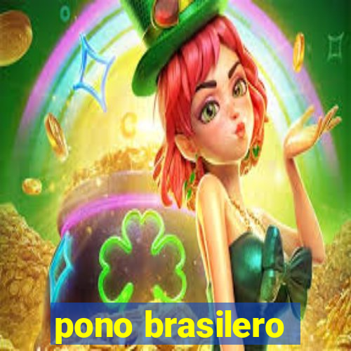 pono brasilero