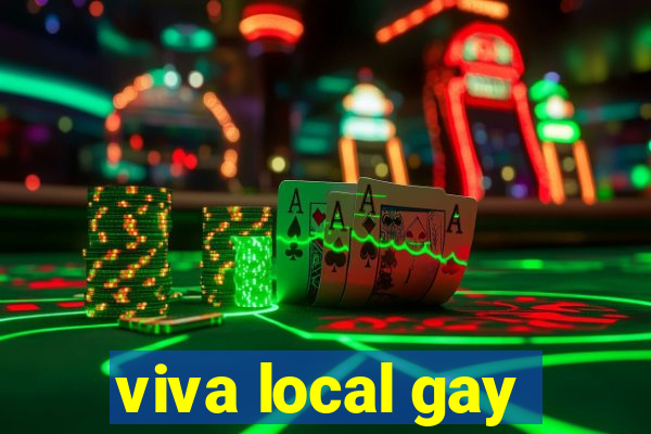 viva local gay