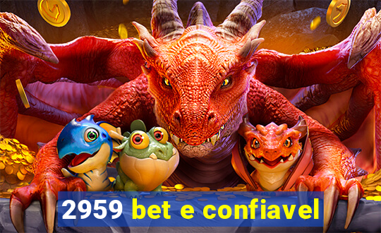 2959 bet e confiavel