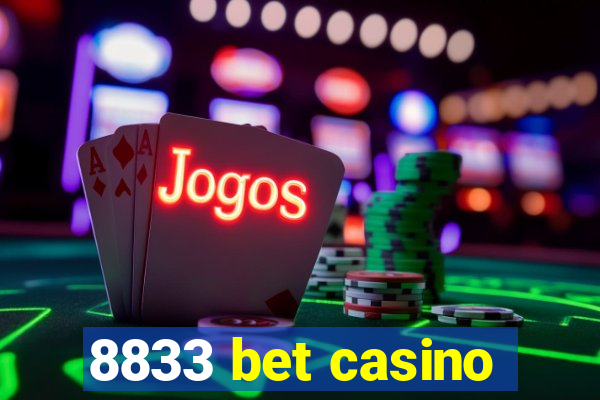 8833 bet casino