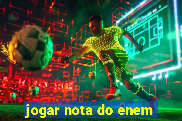 jogar nota do enem