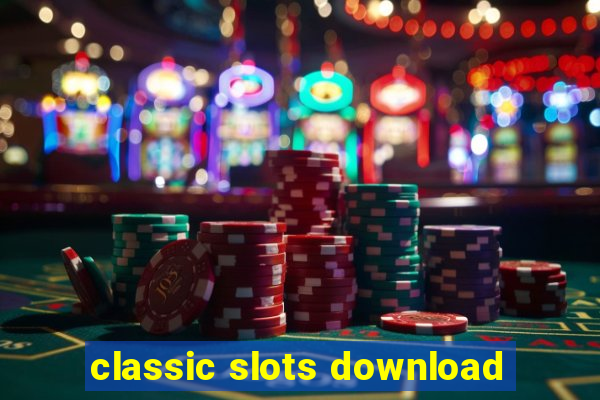 classic slots download