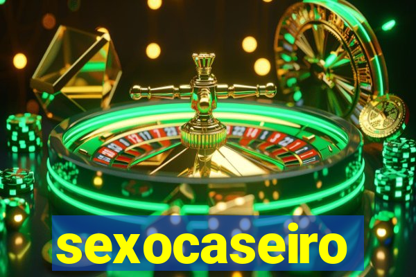 sexocaseiro