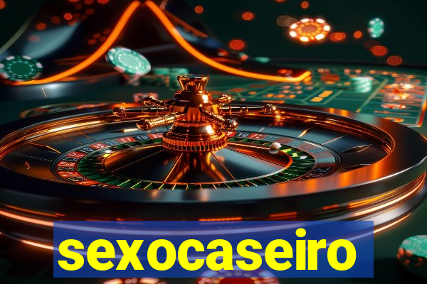 sexocaseiro