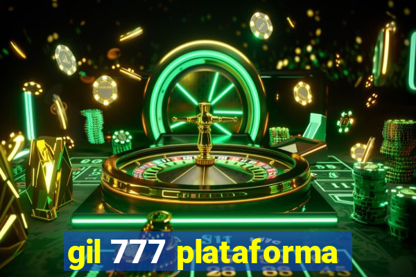 gil 777 plataforma