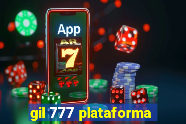 gil 777 plataforma