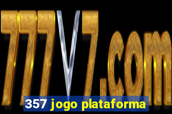 357 jogo plataforma