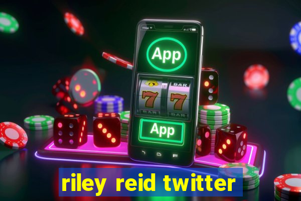 riley reid twitter