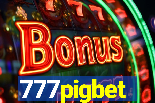 777pigbet