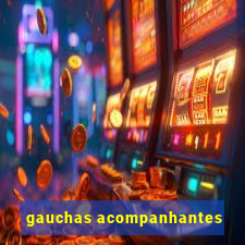 gauchas acompanhantes