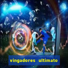 vingadores ultimato assistir drive