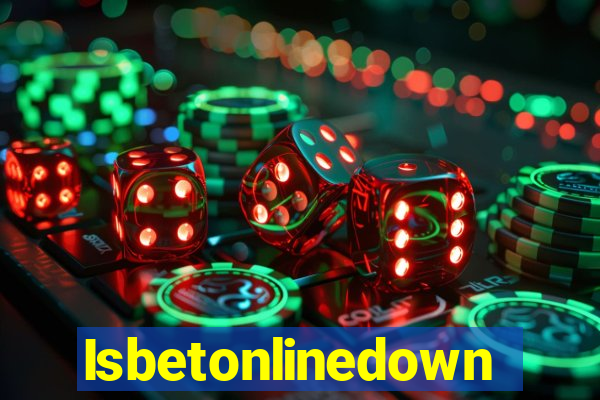 Isbetonlinedown