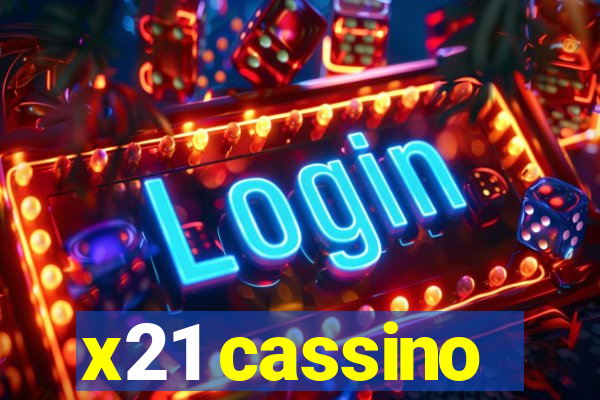 x21 cassino