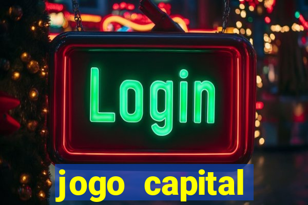 jogo capital download mobile