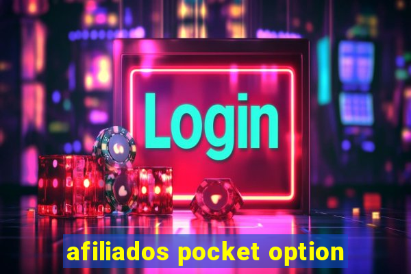 afiliados pocket option