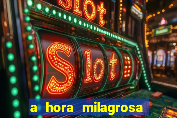 a hora milagrosa livro pdf download