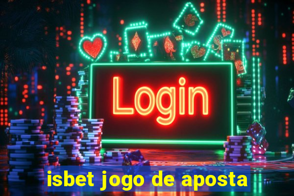 isbet jogo de aposta