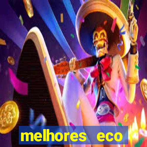 melhores eco resorts do brasil