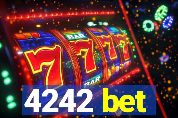 4242 bet