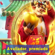 Avaliador premiado reclame aqui