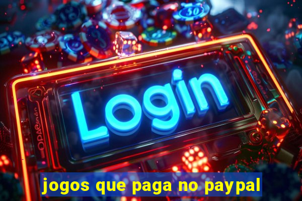 jogos que paga no paypal