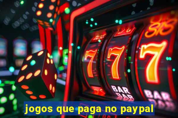 jogos que paga no paypal